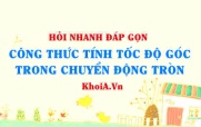 Công thức tốc độ góc trong chuyển động tròn lớp 10?